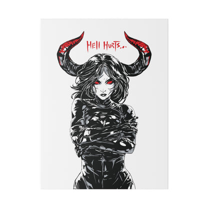 Hell Hurts  - Matte Canvas, Stretched, 0.75"