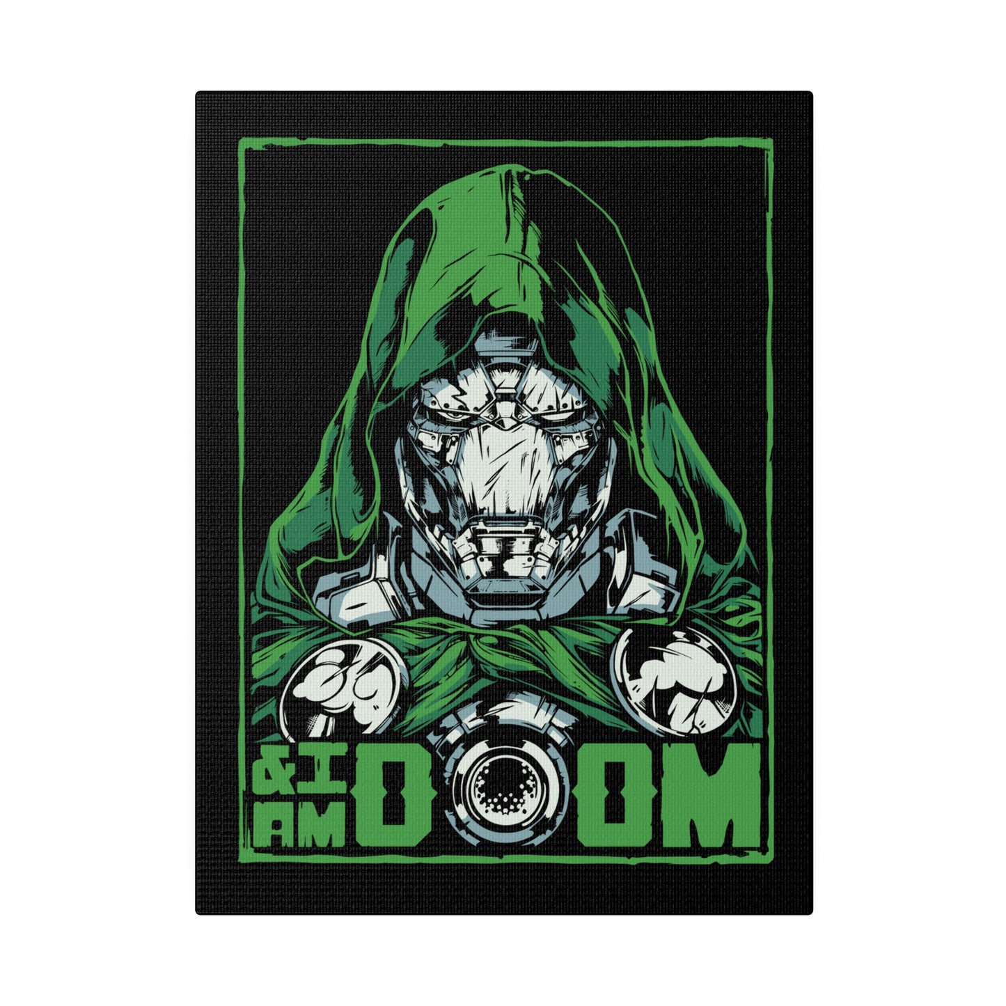 And I Am Doom - Matte Canvas, Stretched, 0.75"