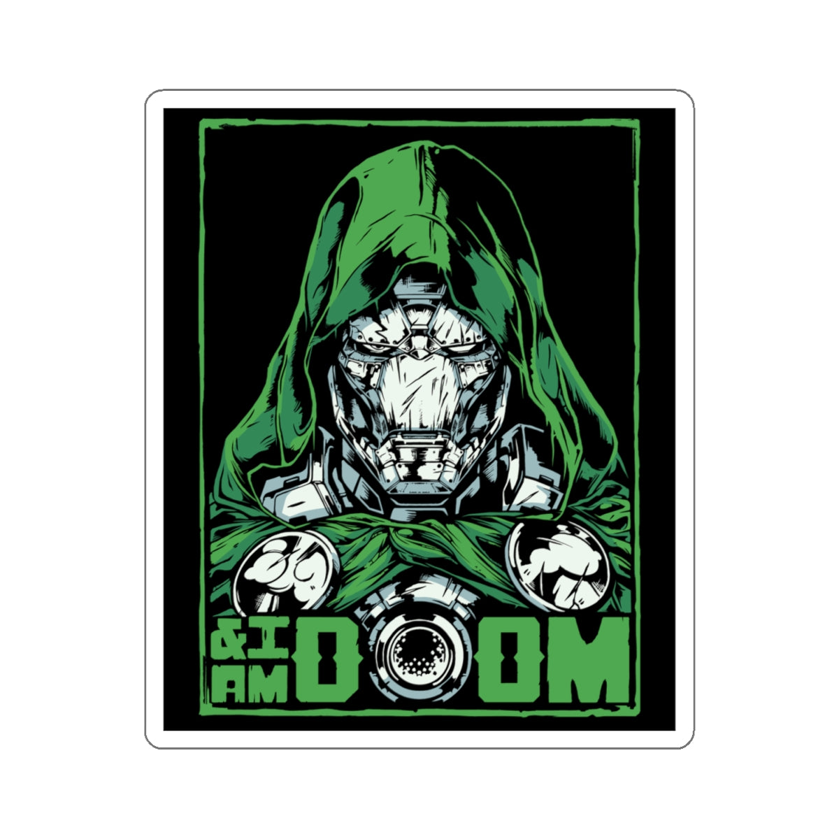 And I Am Doom Sticker 4x4