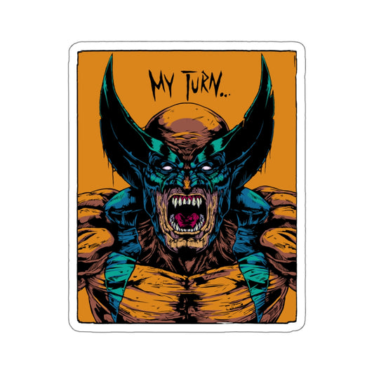 My Turn... Sticker 6x6