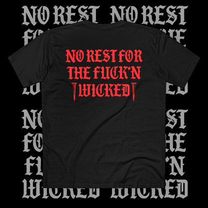 No Rest For The Fuck'n Wicked